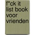 F*ck it list book voor vrienden