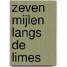 Zeven mijlen langs de limes door Christiaan Weijts