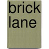 Brick Lane door Monica Ali