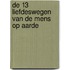 De 13 liefdeswegen van de mens op Aarde