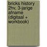 BRICKS History 2hv, 3-jarige afname (digitaal + workbook) door Onbekend