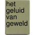 Het geluid van geweld