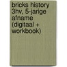 BRICKS History 3hv, 5-jarige afname (digitaal + workbook) door Onbekend