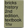 BRICKS History 2nd edition, textbook 1hv door Onbekend