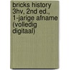 BRICKS History 3hv, 2nd ed., 1-jarige afname (volledig digitaal) door Onbekend