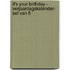 It's your birthday - Verjaardagskalender- set van 5