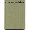 Coronawekker by Ds. C. Matthew McMahon