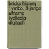 BRICKS History 1vmbo, 3-jarige afname (volledig digitaal)