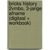BRICKS History 2vmbo, 3-jarige afname (digitaal + workbook) door Onbekend