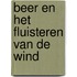 Beer en het fluisteren van de wind