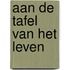 Aan de Tafel van het Leven