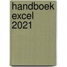 Handboek Excel 2021 by Wim de Groot
