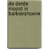 De derde moord in Barbiershoeve