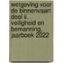 Wetgeving voor de binnenvaart Deel II. Veiligheid en bemanning, Jaarboek 2022
