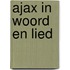 Ajax. Poëzie zo fier en koen