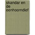 Skandar en de eenhoorndief