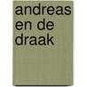 Andreas en de draak door Kolet Janssen
