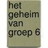 Het geheim van groep 6