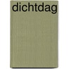 Dichtdag door Onbekend
