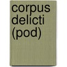 Corpus delicti (POD) by Patricia Cornwell