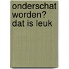 Onderschat worden? Dat is leuk by Danique Melsen