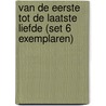 Van de eerste tot de laatste liefde (set 6 exemplaren) door Ilja Leonard Pfeijffer
