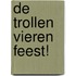De trollen vieren feest!