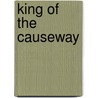 King of the Causeway by T.M. Frazier