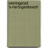 Vestingstad ’s-Hertogenbosch