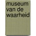 Museum van de Waarheid