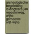 Archeologische Begeleiding Leidingtracé Jan Meesterweg, Wijhe, Gemeente Olst-Wijhe
