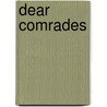 Dear comrades door Andrei Kontsjalovski