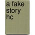 A fake story HC