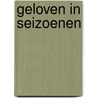 Geloven in seizoenen door Rene van Loon