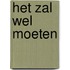 Het zal wel moeten