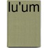 LU'UM