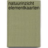 Natuurinzicht Elementkaarten by Yvonne Vrijhof de Vries