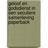Geloof en godsdienst in een seculiere samenleving PAPERBACK door Jozef De Kesel