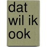 Dat wil ik ook by Marian van Oss