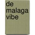 De Malaga Vibe