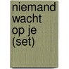 Niemand wacht op je (set) door Lot Vekemans