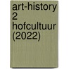ART-History 2 Hofcultuur (2022) by Paula Hertogh