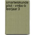 SmartWiskunde pilot - vmbo-b leerjaar 3