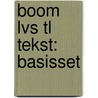 Boom LVS TL Tekst: Basisset by Teije de Vos