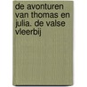 De avonturen van Thomas en Julia. De valse vleerbij door C.S. Ferdinand