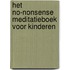 Het no-nonsense meditatieboek voor kinderen