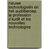 Nieuwe technologieën en het auditberoep. La profession d’audit et les nouvelles technologies