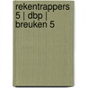 RekenTrapperS 5 | DBP | Breuken 5 door Eureka Expert Cv