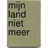Mijn land niet meer