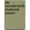 De Wonderwolk Doeboek Pasen door Aisha Meel